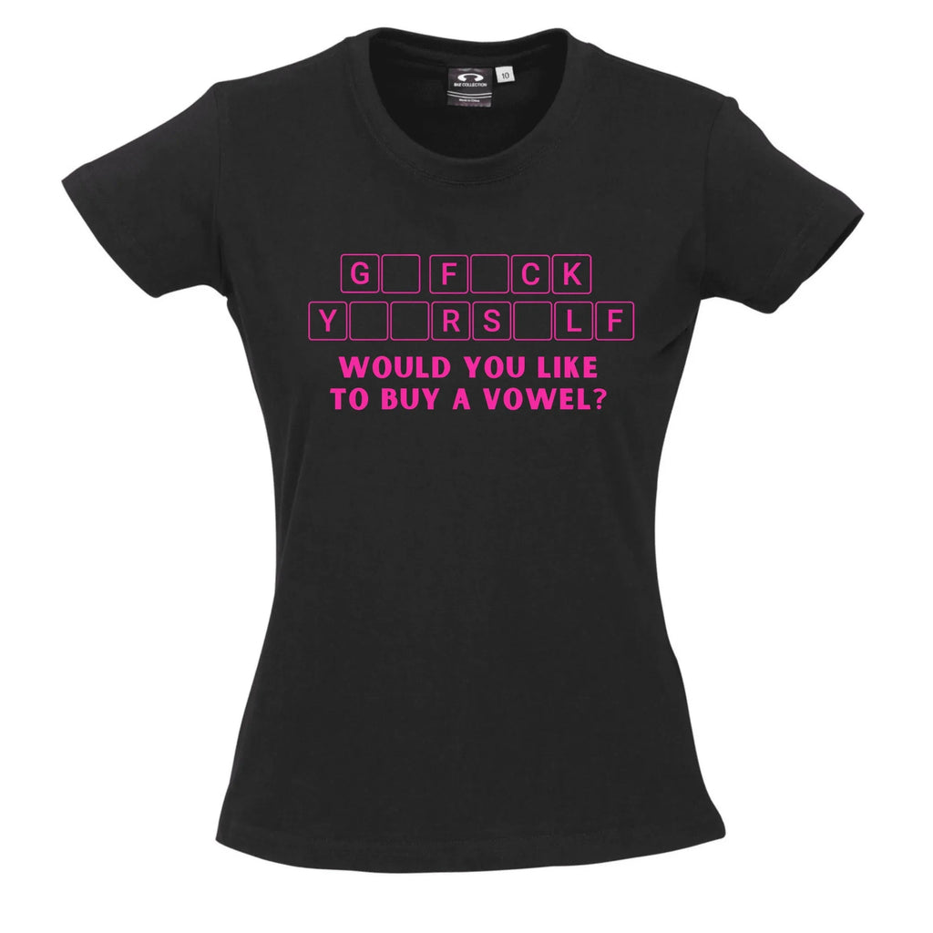 G* F*CK Y**RS*LF WOULD YOU LIKE TO BUY A VOWEL? T SHIRT Lively & Co 