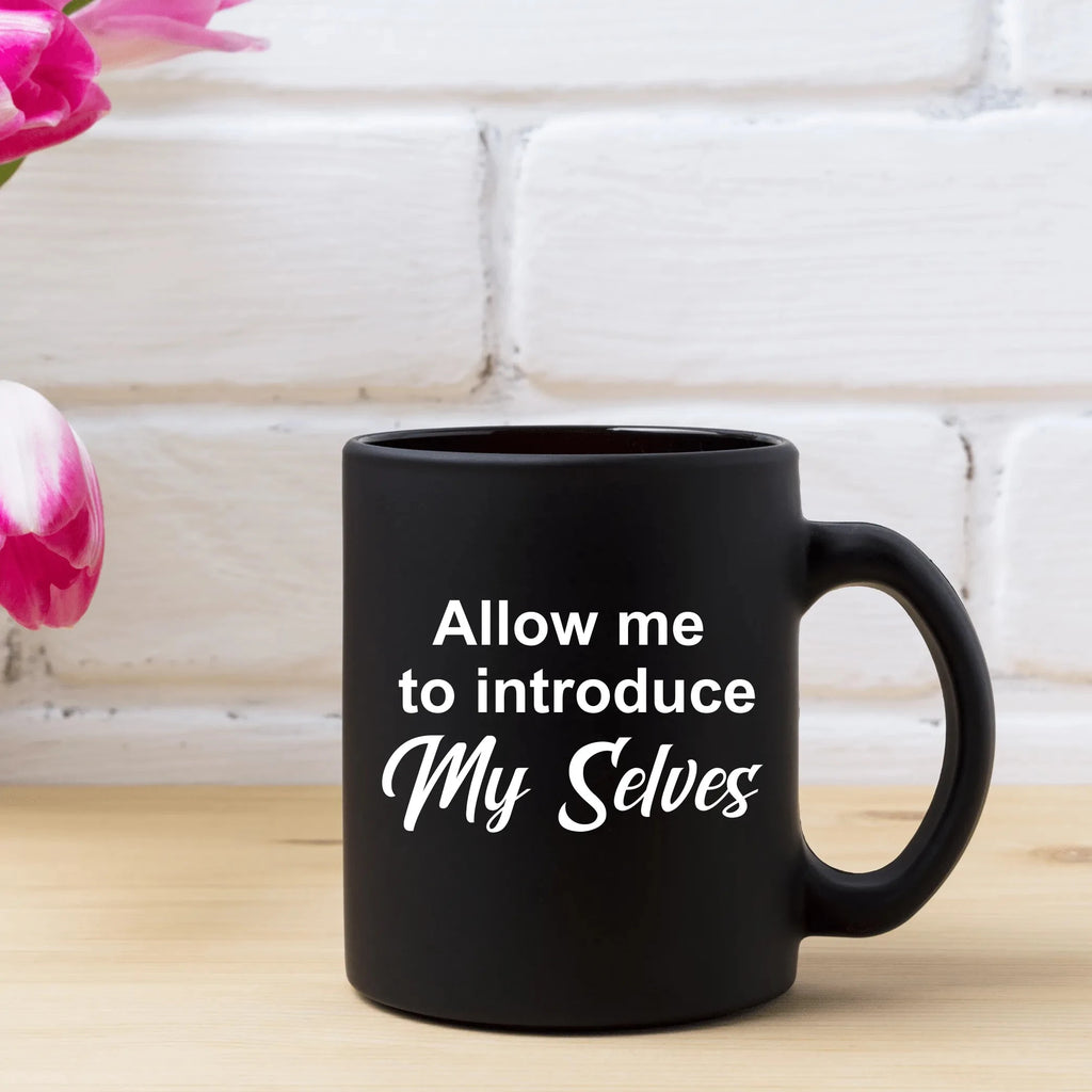 Vinyl Decal Sticker: Allow me to introduce My Selves Lively & Co 