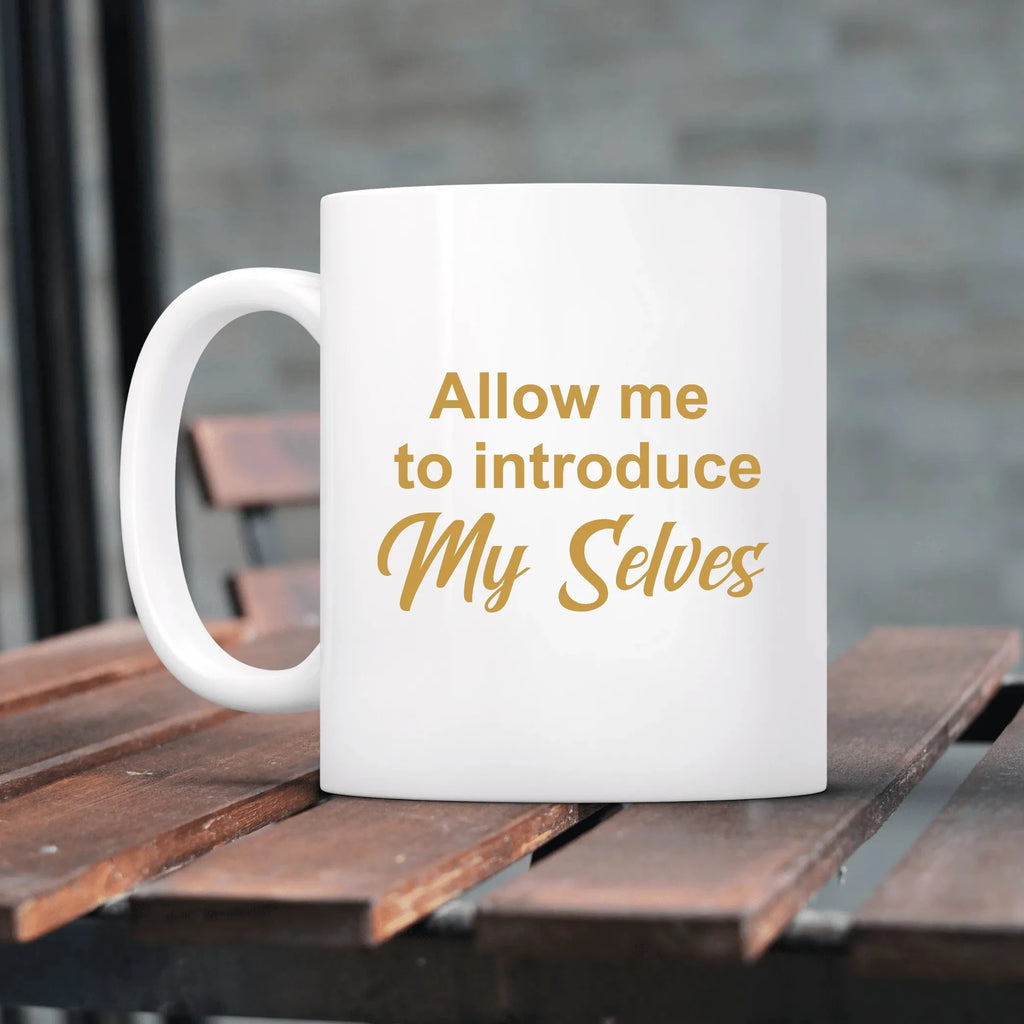 Vinyl Decal Sticker: Allow me to introduce My Selves Lively & Co 