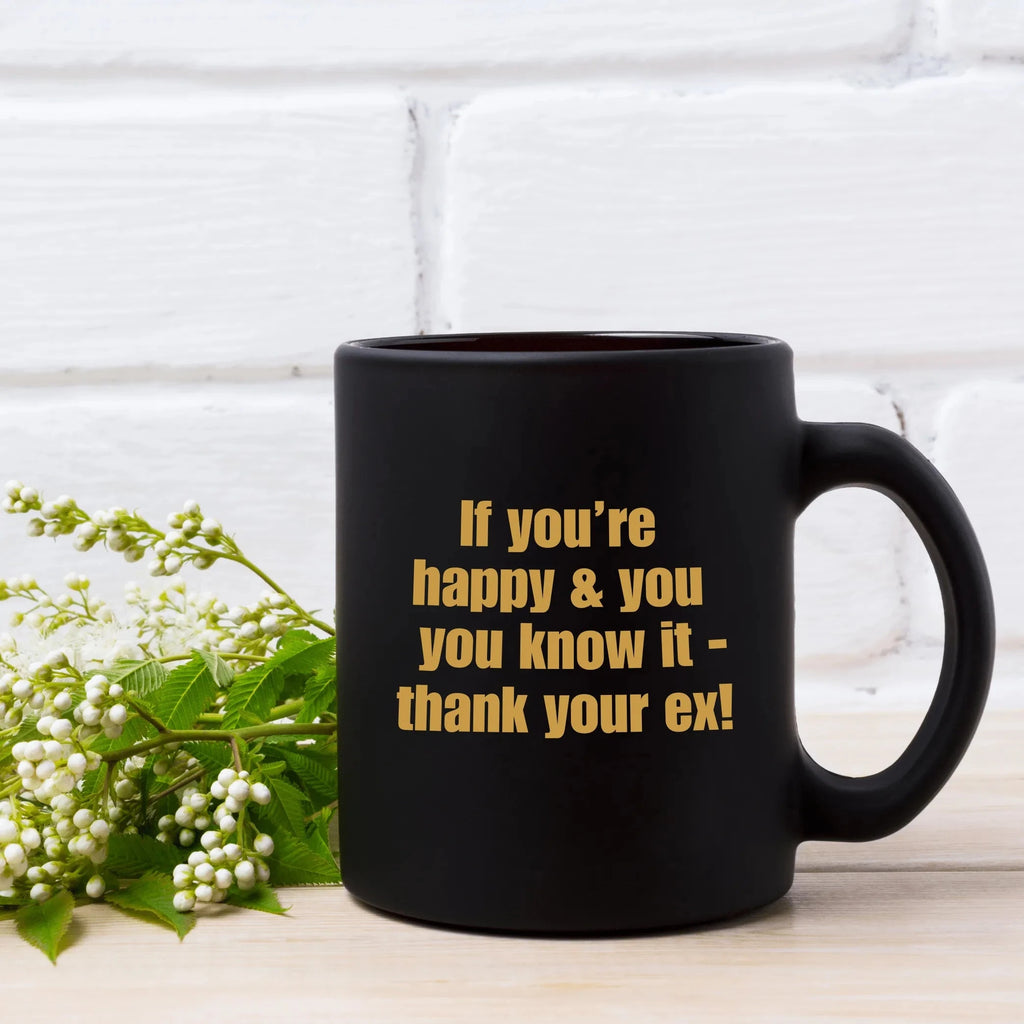 Vinyl Decal Sticker: If you're happy & you know it - thank your ex! Lively & Co 