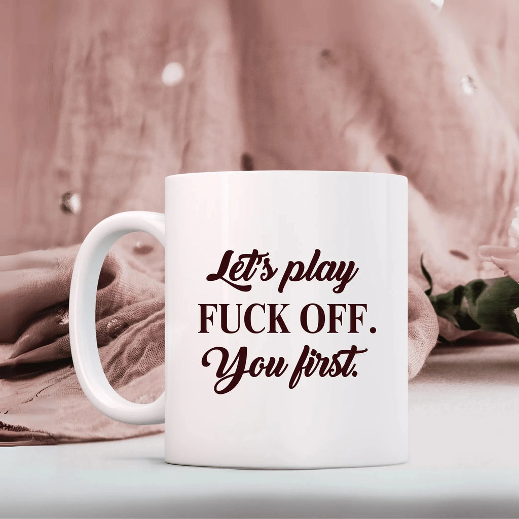 Vinyl Decal Sticker: Let's play Fuck Off. You first. Lively & Co 