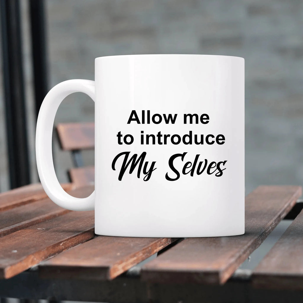 Vinyl Decal Sticker: Allow me to introduce My Selves Lively & Co 
