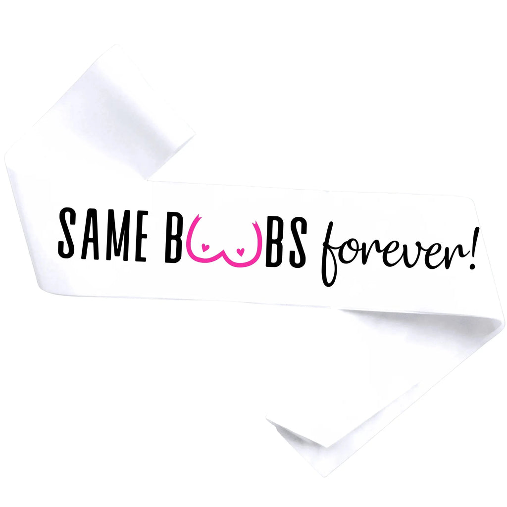 Same Boobs Forever! Party Sash Lively & Co 