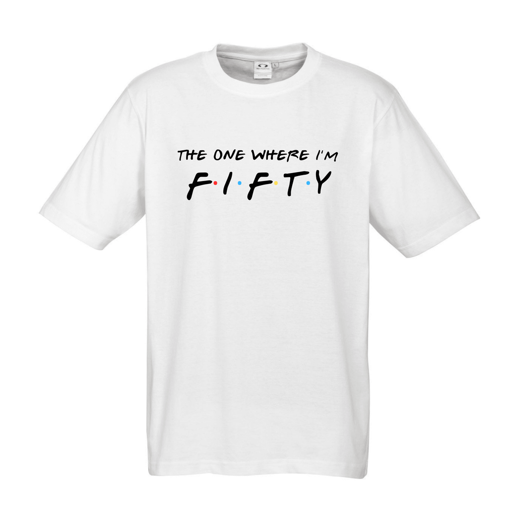 FRIENDS™ THIRTY | FOURTY | FIFTY BIRTHDAY PARTY TEES Lively & Co THE ONE WHERE I'M FIFTY WHITE TEE MENS S/M