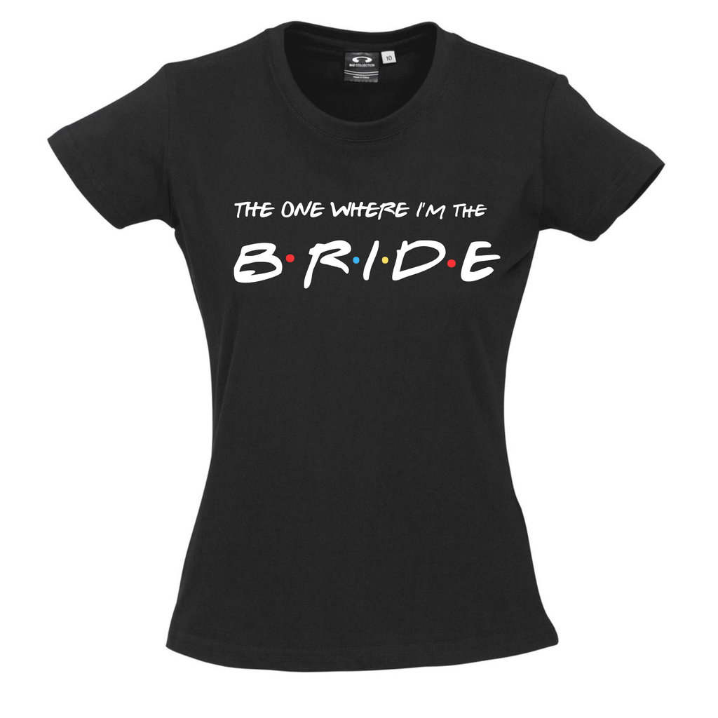 FRIENDS™ BACHELORETTE PARTY TEES Lively & Co THE ONE WHERE I'M THE BRIDE BLACK TEE 8