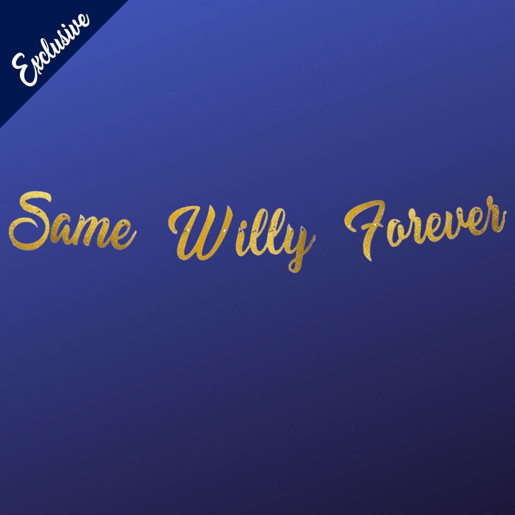 Same Willy Forever exclusive Lively & Co Banner