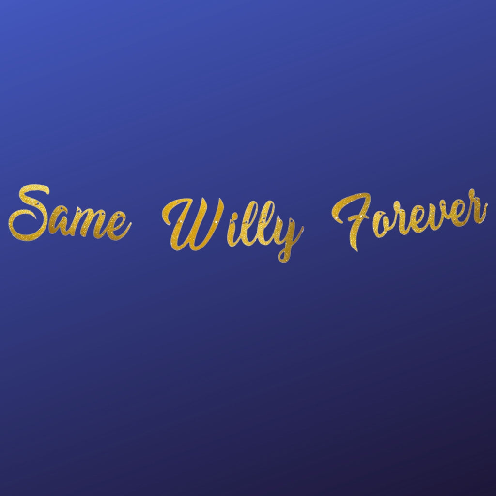 Same Willy Forever exclusive Lively & Co Banner